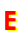 『E』